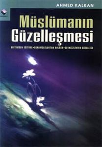 Müslümanın Güzelleşmesi                                                                                                                                                                                                                                        