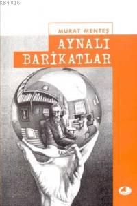 Aynalı Barikatlar                                                                                                                                                                                                                                              