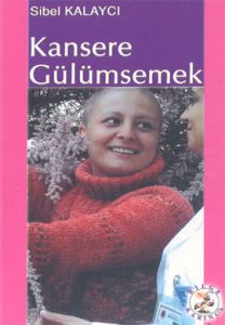 Kansere Gülümsemek                                                                                                                                                                                                                                             