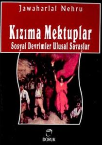 Kızıma Mektuplar Sosyal Devrimler Ulusal Savaşlar                                                                                                                                                                                                              