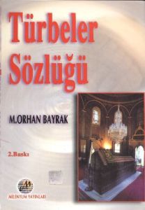 Türbeler Sözlüğü                                                                                                                                                                                                                                               