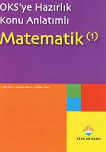 OKS'ye Hazırlık Konu Anlatımlı Matematik (1)                                                                                                                                                                                                                   