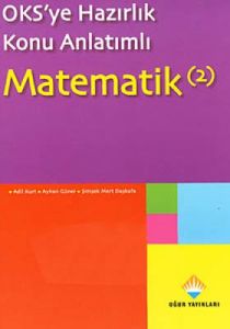 OKS'ye Hazırlık Konu Anlatımlı  Matematik 2                                                                                                                                                                                                                    