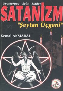 Uyuşturucu-Seks-Şiddet Satanizm Şeytan Üçgeni                                                                                                                                                                                                                  