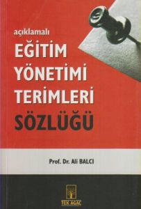 Eğitim Yönetimi Terimleri Sözlüğü                                                                                                                                                                                                                              