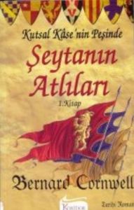 Şeytanın Atlıları Kutsal Kase'nin Peşinde 1. Kitap                                                                                                                                                                                                             