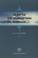 İslam'da Din Hürriyetinin Temelleri                                                                                                                                                                                                                            