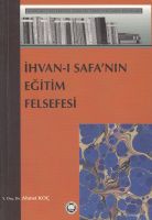 İhvan-ı Safa'nın Eğitim Felsefesi                                                                                                                                                                                                                              