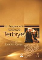 Hz. Peygamberin Sünnetinde Terbiye                                                                                                                                                                                                                             