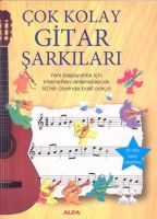 Çok Kolay Gitar Şarkıları                                                                                                                                                                                                                                      