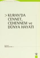 Kuran'da Cennet, Cehennem Ve Dünya Hayatı                                                                                                                                                                                                                      