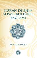 Kur'an Dilinin Sosyo - Kültürel Bağlamı                                                                                                                                                                                                                        