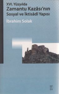 16. Yüzyılda Zamantu Kazası'nın Sosyal Ve İktisadi                                                                                                                                                                                                             