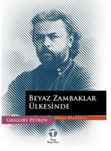 Beyaz Zambaklar Ülkesinde                                                                                                                                                                                                                                      