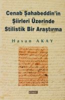 Cenab Şahabeddin'in Şiirleri Üzerinde Stilistik Bir                                                                                                                                                                                                            