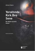 Yeraltında Kırk Beş Sene                                                                                                                                                                                                                                       