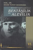 Bütün Yönleriyle Bektaşilik Ve Alevilik Cilt: 6                                                                                                                                                                                                                