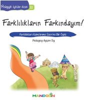 Farklılıkların Farkındayım!                                                                                                                                                                                                                                    