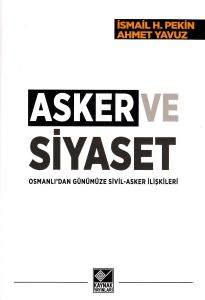 Asker Ve Siyaset                                                                                                                                                                                                                                               