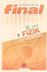 Final 10. Sınıf Fizik Soru Bankası 2014                                                                                                                                                                                                                        