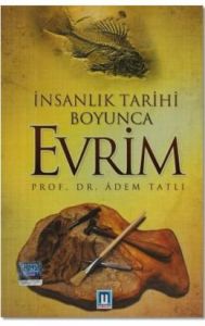 İnsanlık Tarihi Boyunca Evrim                                                                                                                                                                                                                                  