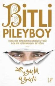 Bitli Pileyboy                                                                                                                                                                                                                                                 