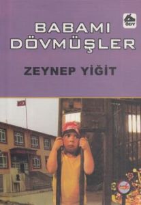 Babamı Dövmüşler                                                                                                                                                                                                                                               