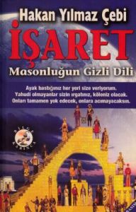 İşaret Masonluğun Gizli Dili                                                                                                                                                                                                                                   