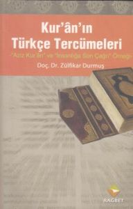 Kur'an 'ın Türkçe Tercümeleri                                                                                                                                                                                                                                  