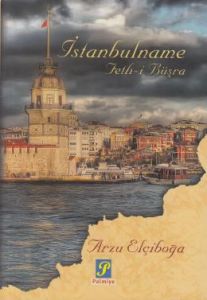 İstanbulname - Feth-i Büşra                                                                                                                                                                                                                                    