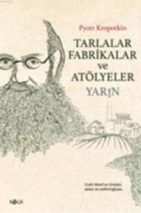 Tarlalar, Fabrikalar ve Atölyeler - Yarın                                                                                                                                                                                                                      