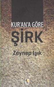 Kurana Göre Şirk                                                                                                                                                                                                                                               