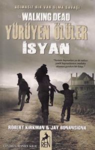 Yürüyen Ölüler İsyan                                                                                                                                                                                                                                           