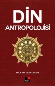 Din Antropolojisi                                                                                                                                                                                                                                              