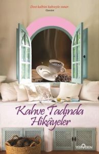 Kahve Tadında Hikayeler                                                                                                                                                                                                                                        