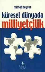 Küresel Dünyada Milliyetçilik                                                                                                                                                                                                                                  