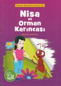 Nisa ve Orman Karıncası                                                                                                                                                                                                                                        