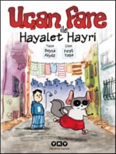 Uçan Fare ile Hayalet Hayri                                                                                                                                                                                                                                    