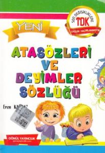 Gönül Atasözleri Ve Deyimler Sözlüğü                                                                                                                                                                                                                           