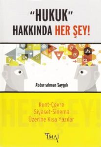 Hukuk Hakkında Herşey                                                                                                                                                                                                                                          