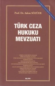 Türk Ceza Hukuku Mevzuatı                                                                                                                                                                                                                                      